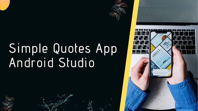 Quotes app using android Studio