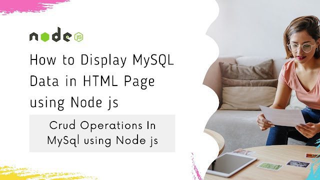 How to Display MySQL Data in HTML Page using Node js