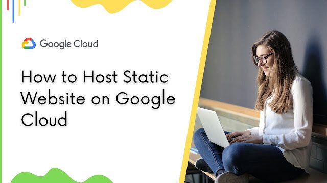 How to Host Static Website on Google Cloud