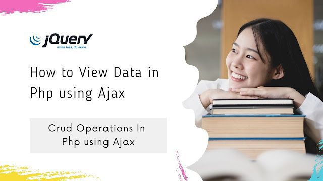 How to View Data in Php using Ajax