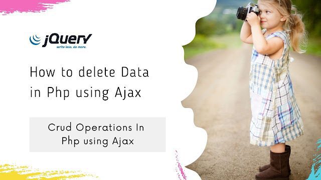 How to delete Data in Php using Ajax