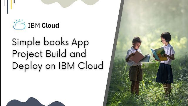 Simple books App Project Build and Deploy on IBM Cloud