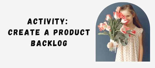 Test your knowledge The Product Backlog Practice Quiz Answer