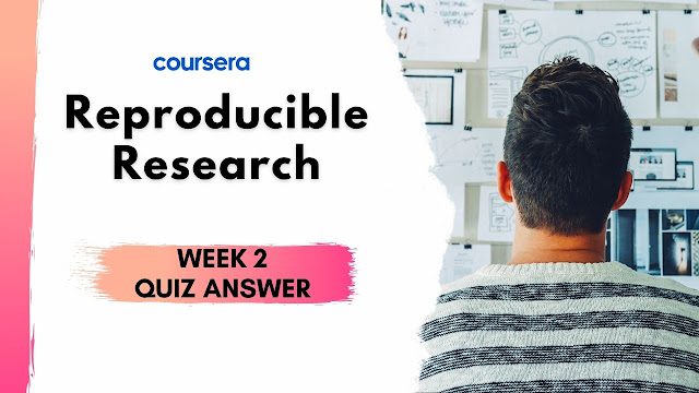 Reproducible Research Week 2 Quiz Answer