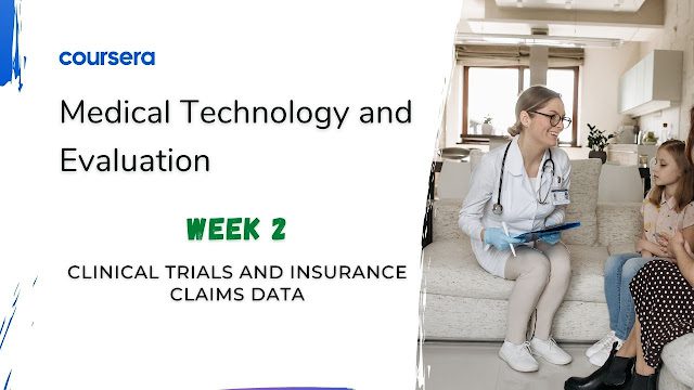Medical Technology And Evaluation Week 2 Quiz Answer