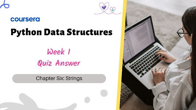 Python Data Structures Week 1 Quiz Answers