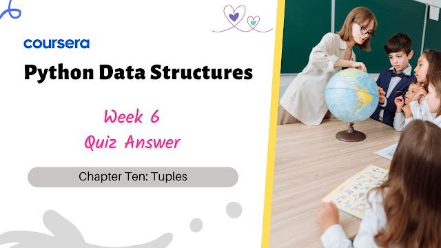 Python Data Structures Week 6 Quiz Answers