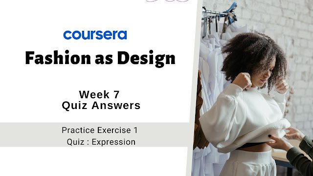 Fashion as Design Week 7 Quiz Answers