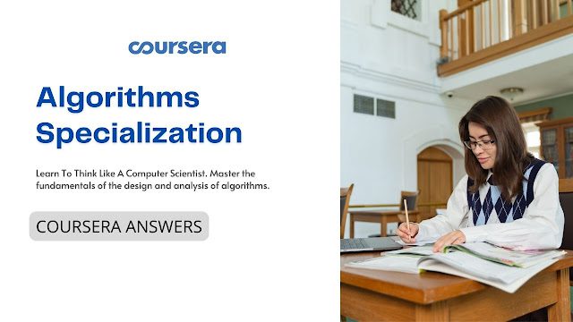 Algorithms Specialization Coursera Answers