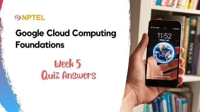 Google Cloud Computing Foundations Week 5 Quiz Answer