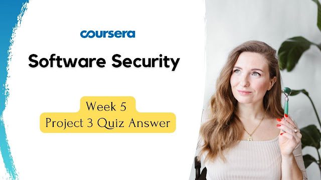 Software Security Week 5 Project 3 Quiz Answer