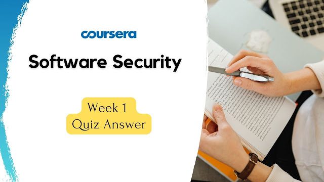 Software Security Week 1 Quiz Answer