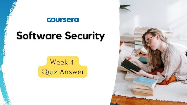 Software Security Week 4 Quiz Answer