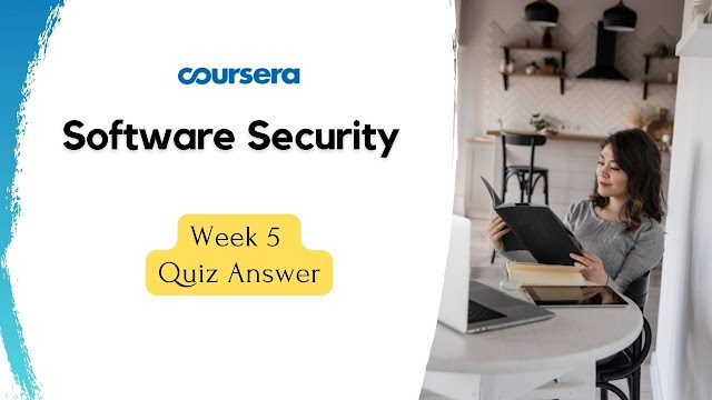 Software Security Week 5 Quiz Answer