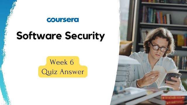 Software Security Week 6 Quiz Answer