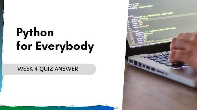 Python Data Structures Week 4 Quiz Answers