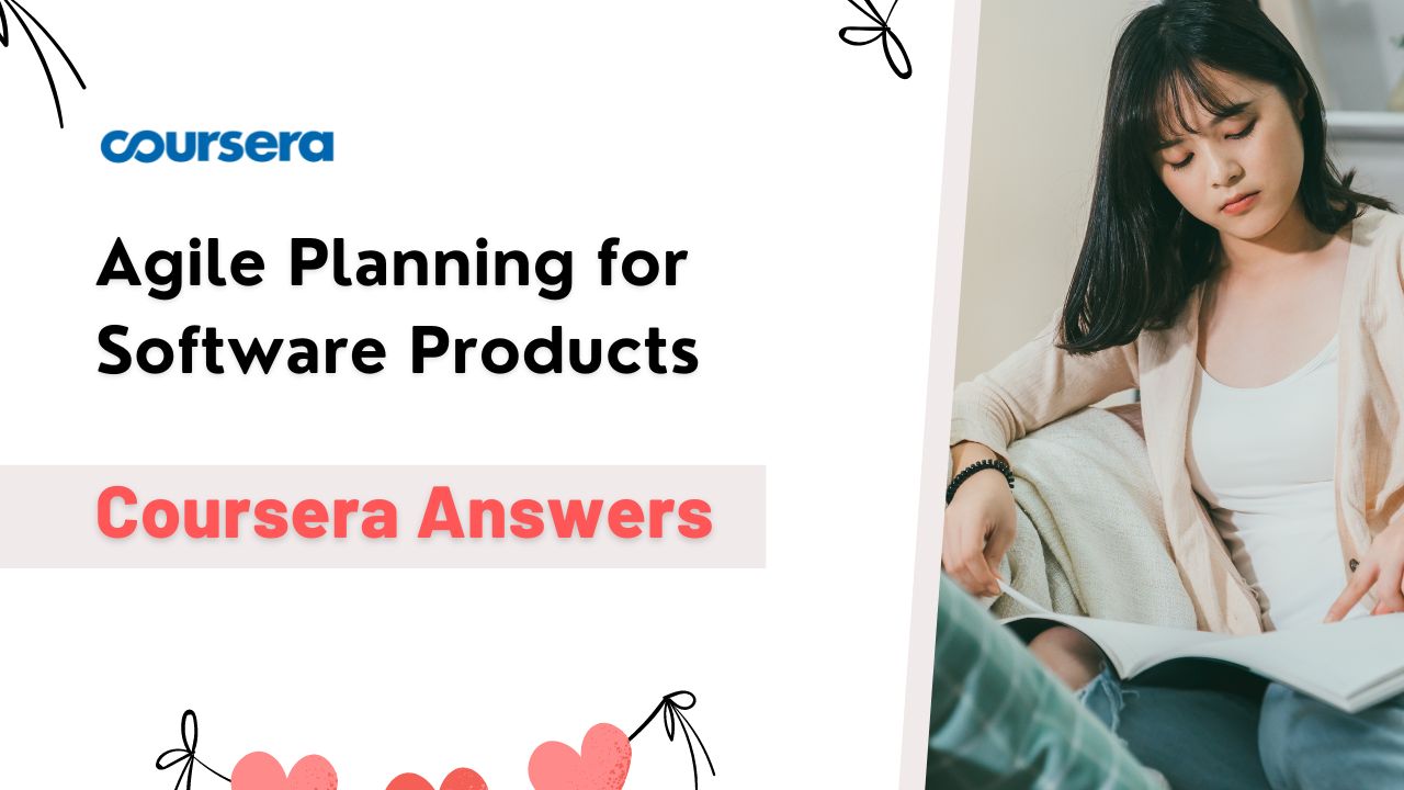 Agile Planning for Software Products Coursera Answers