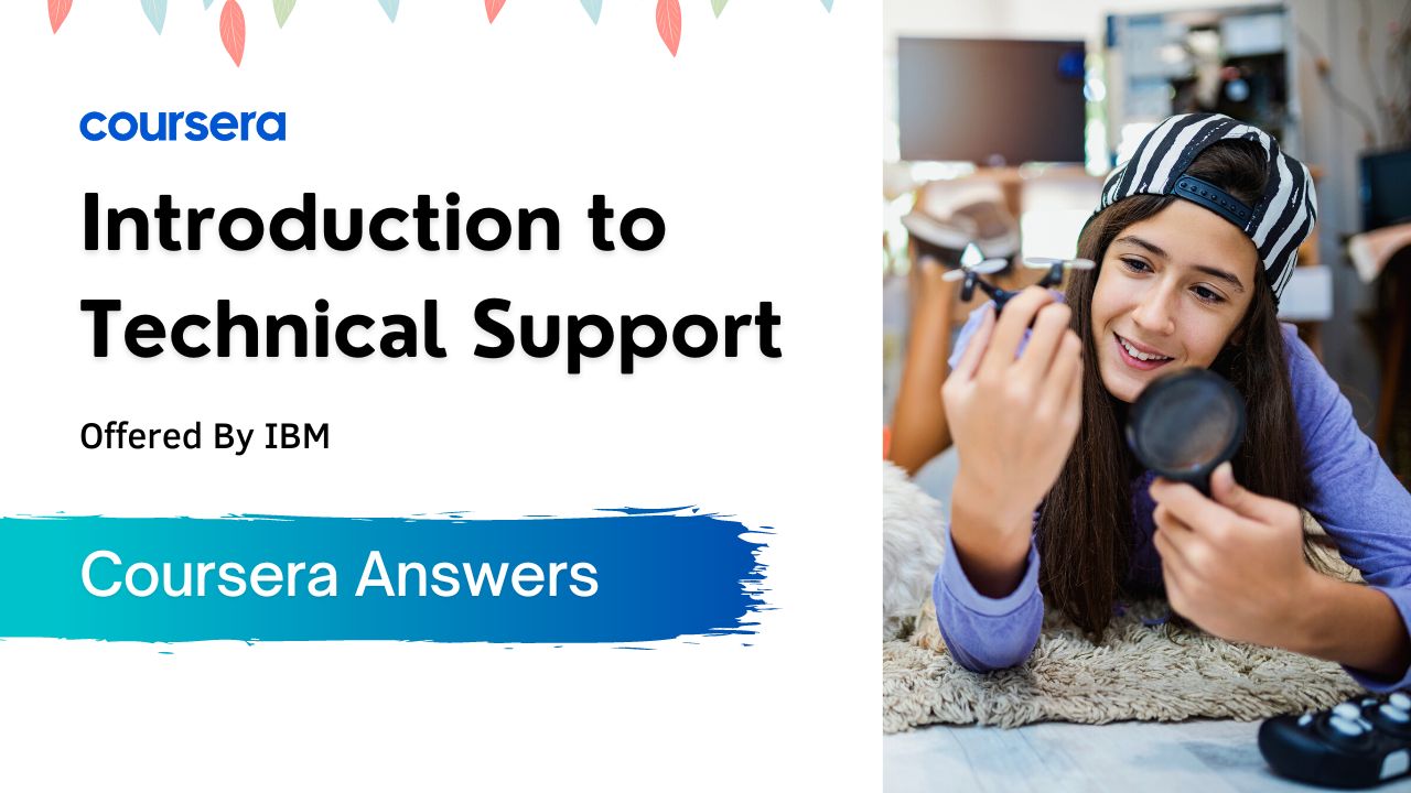 Introduction to Technical Support Coursera Answers