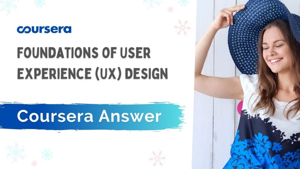 Foundations of User Experience (UX) Design Coursera Quiz Ans