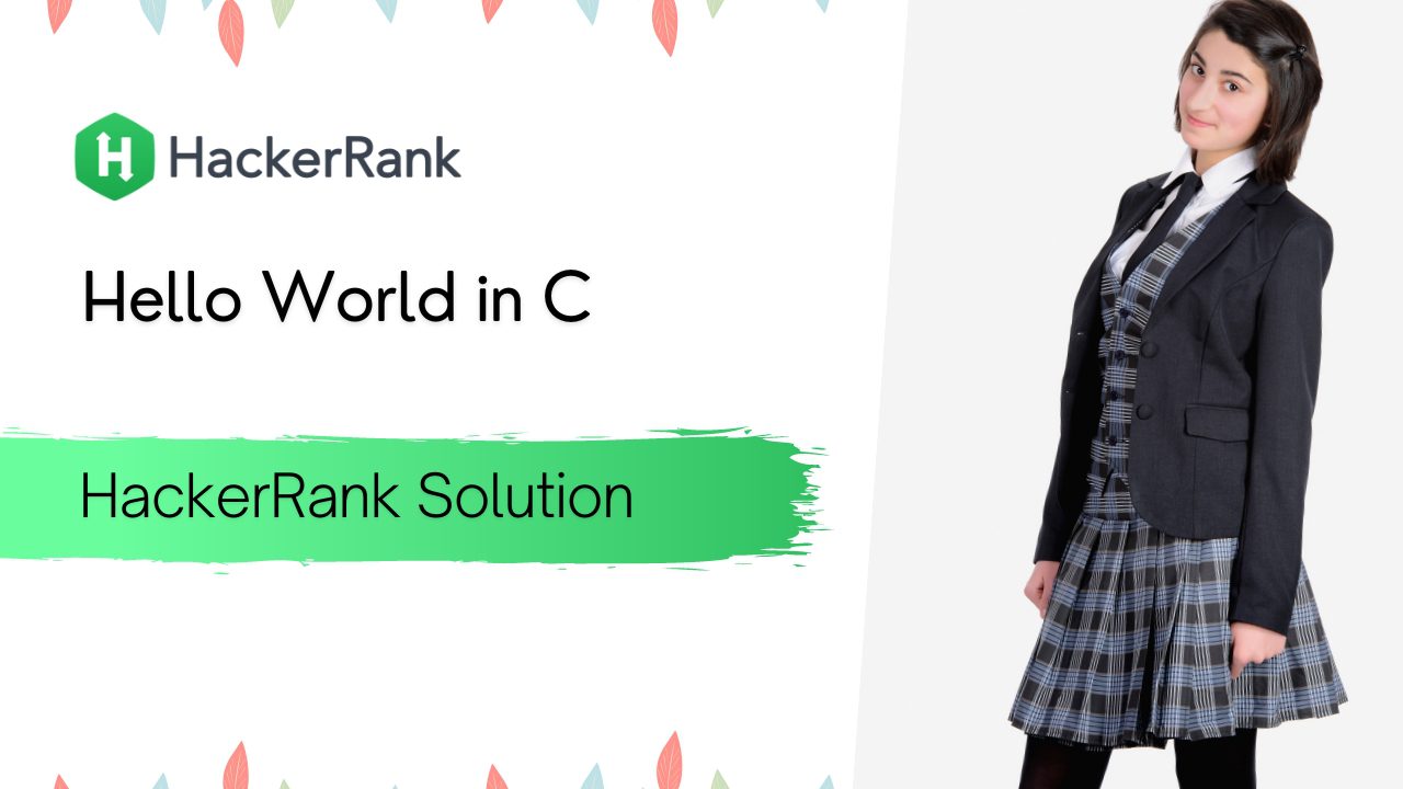Hello World in C Hackerrank Solution