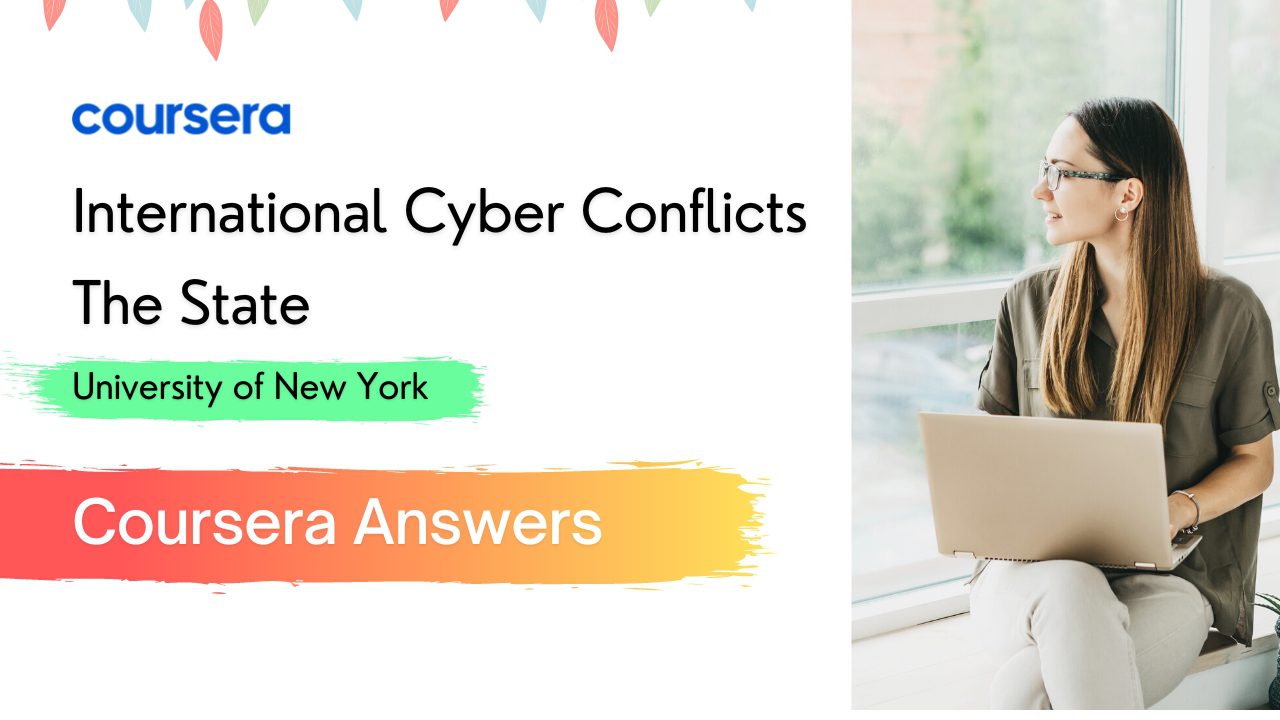 International Cyber Conflicts Coursera Quiz Answers
