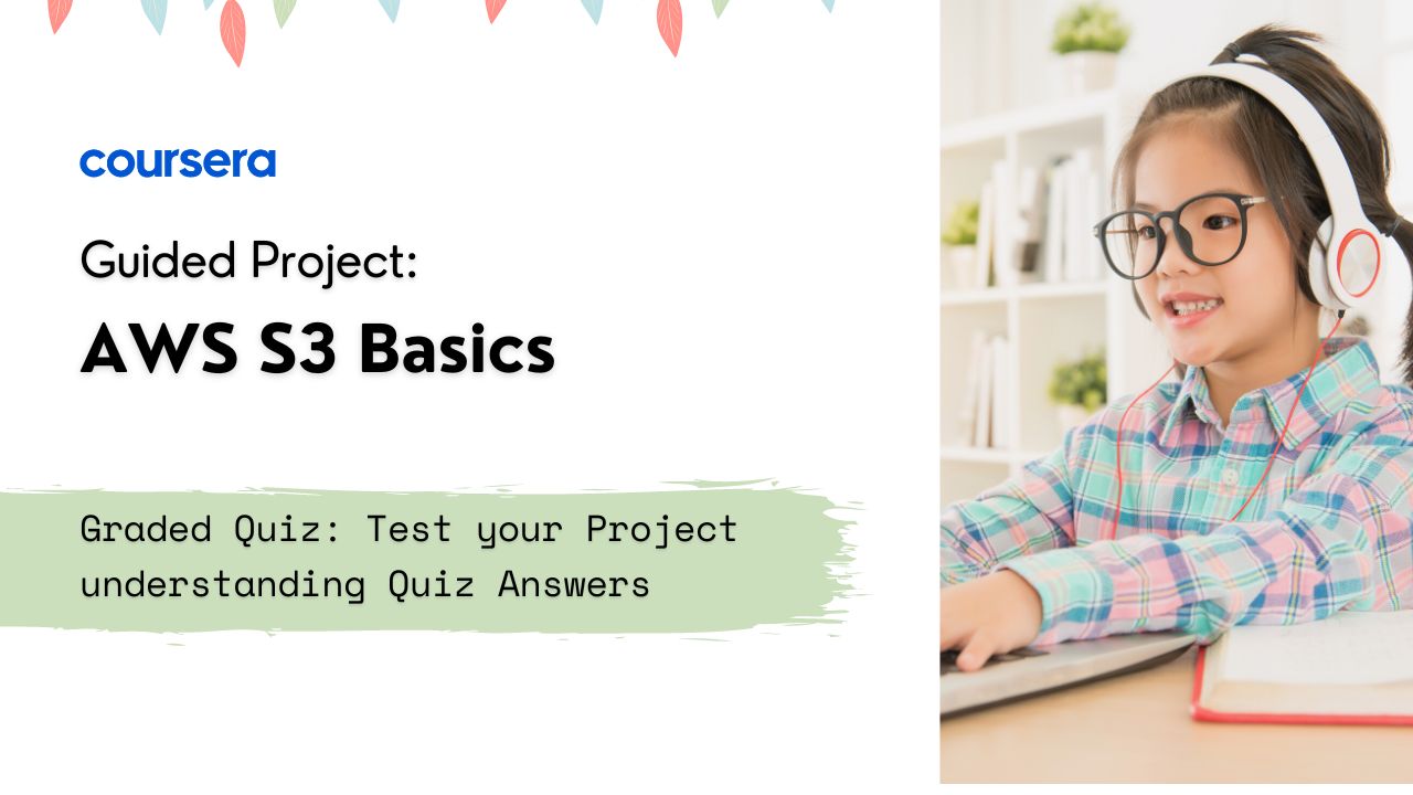 Graded Quiz Test your Project understanding Quiz Answers