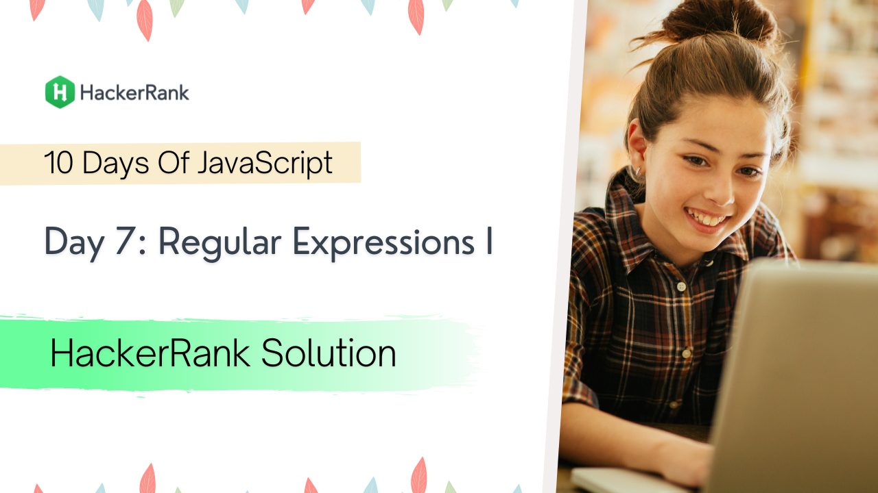 Day 7 Regular Expressions I Solution