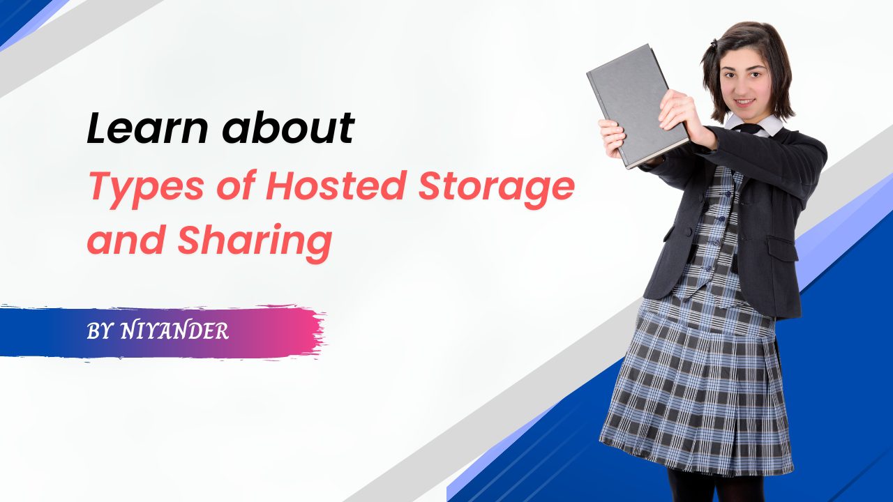 Types of Hosted Storage and Sharing