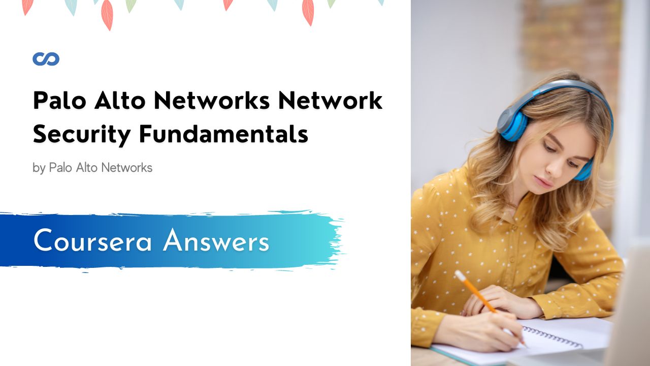 Palo Alto Networks Network Security Fundamentals Quiz Answers