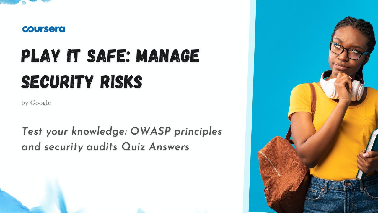 Test your knowledge OWASP principles and security audits Quiz Answers