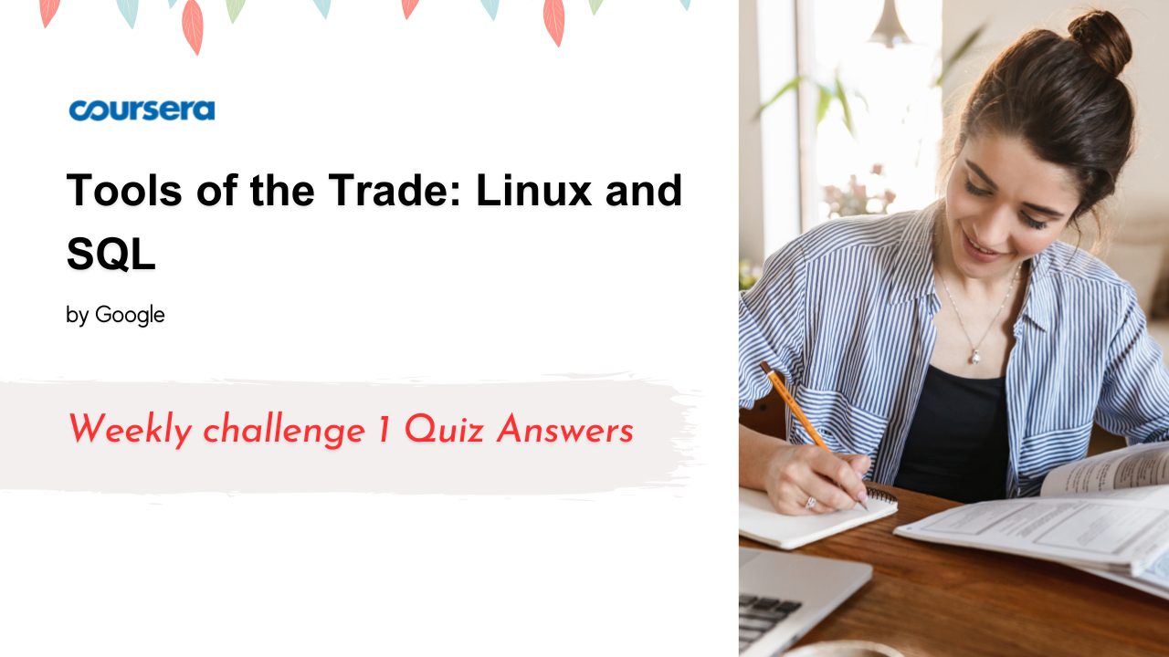 Tools of the Trade Linux and SQL Weekly challenge 1 Quiz Answers