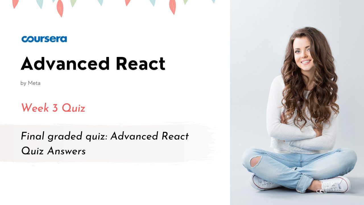 Final graded quiz Advanced React Quiz Answers