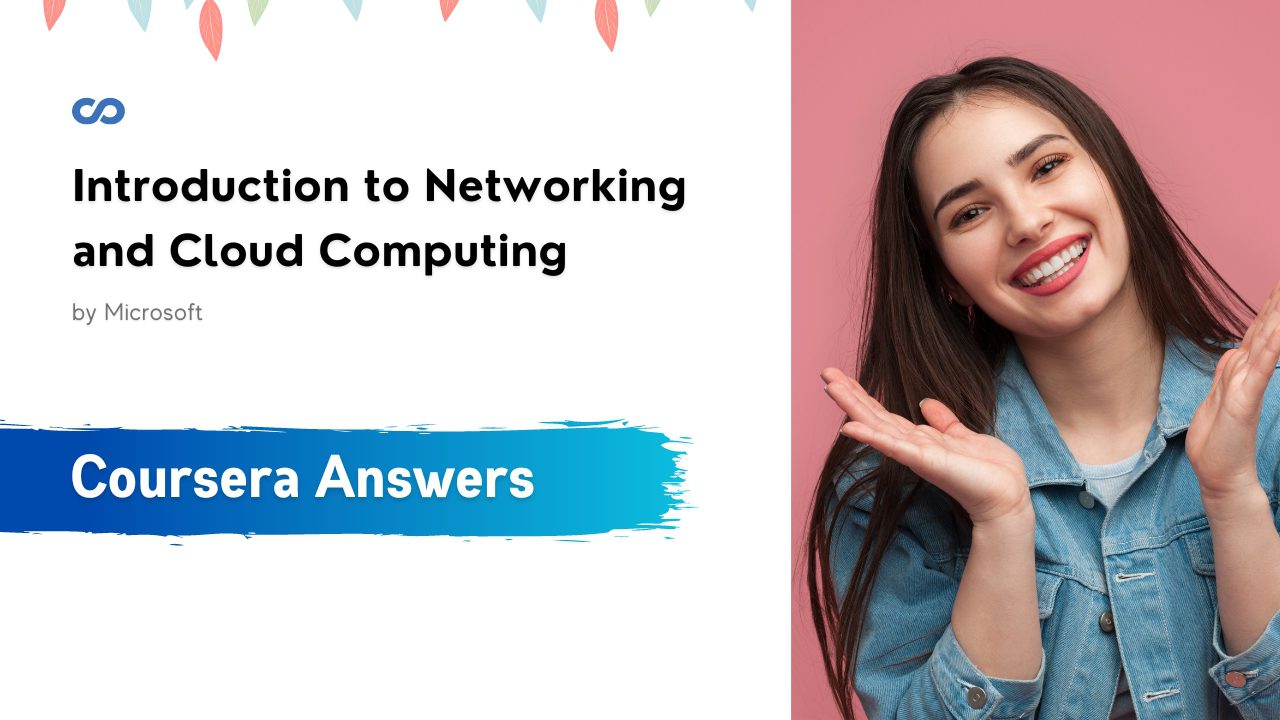 Introduction to Networking and Cloud Computing Coursera Quiz Answers