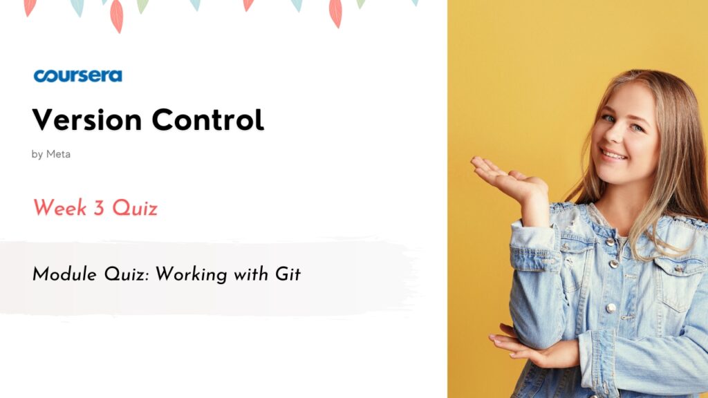 Module Quiz: Working with Git Quiz Answers