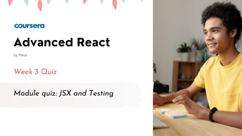 Module quiz: JSX and Testing Quiz Answers