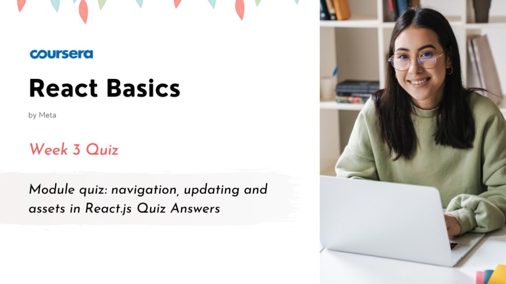 Module quiz: navigation, updating and assets in React.js Quiz Answers