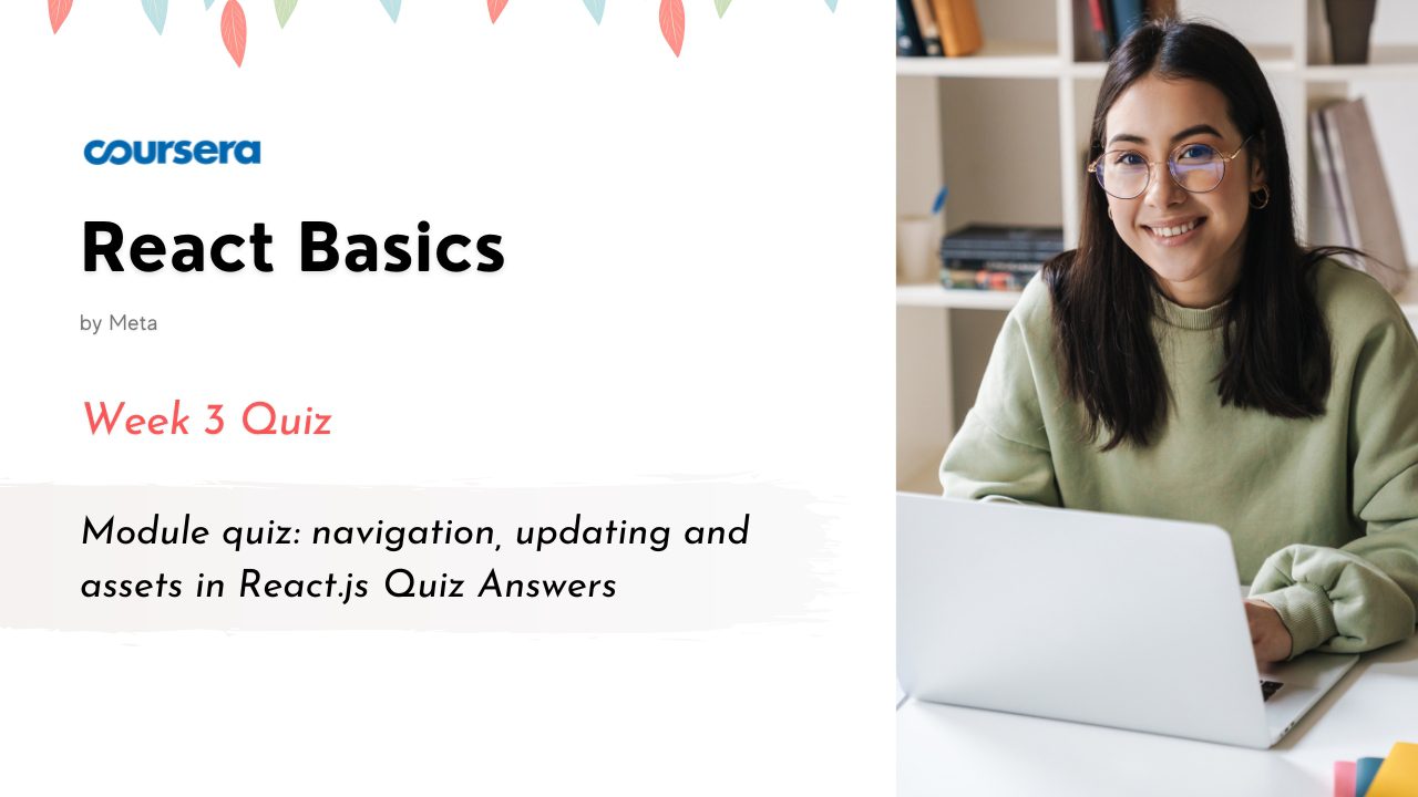 Module quiz navigation, updating and assets in React.js Quiz Answers