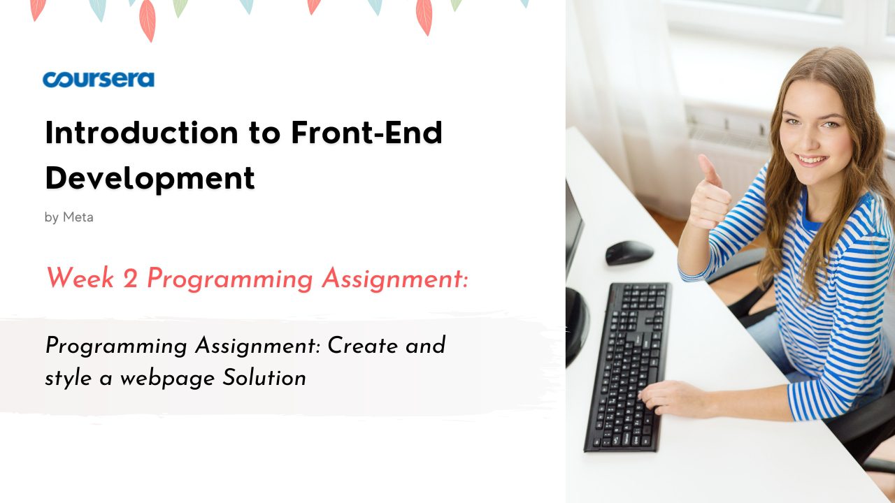 Programming Assignment Create and style a webpage Solution