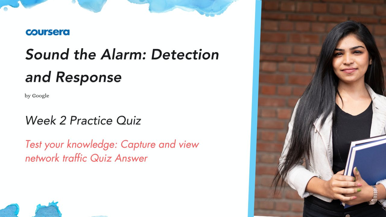 Test your knowledge: Capture and view network traffic Quiz Answer