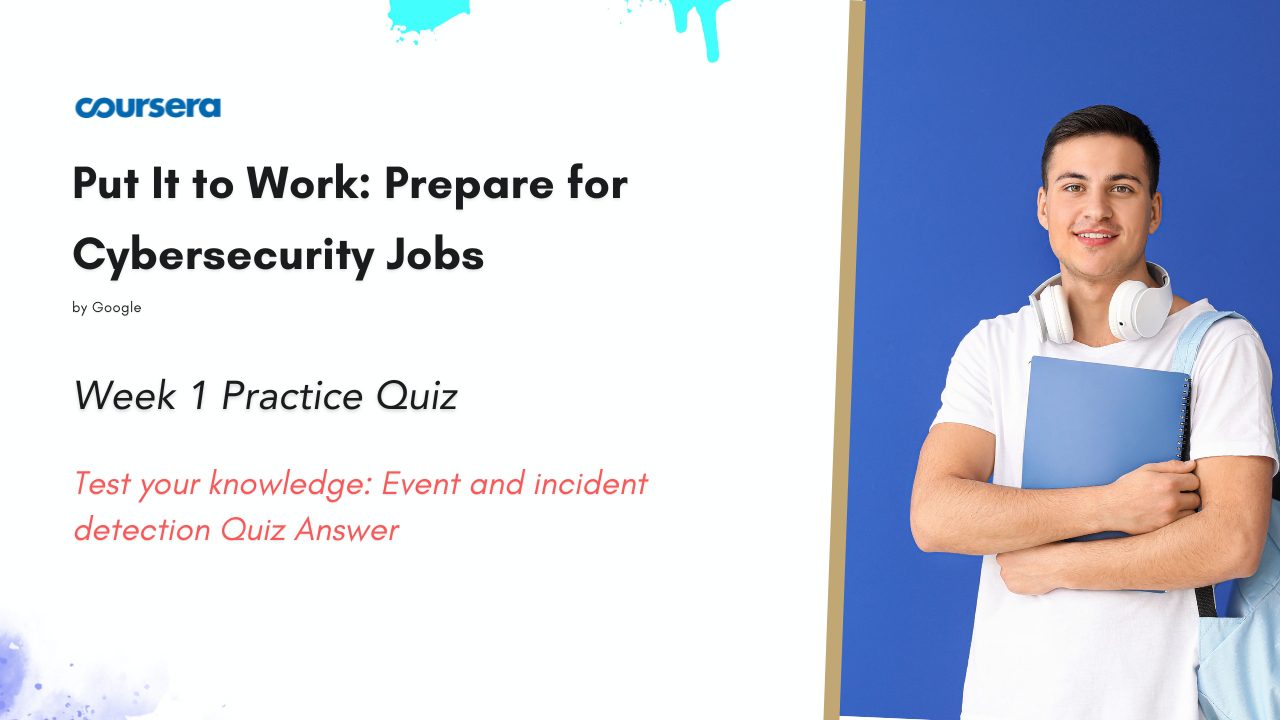 Test your knowledge Event and incident detection Quiz Answer