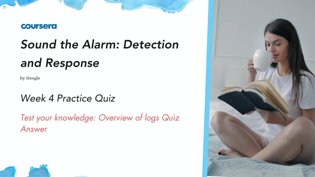 Test your knowledge Overview of logs Quiz Answer