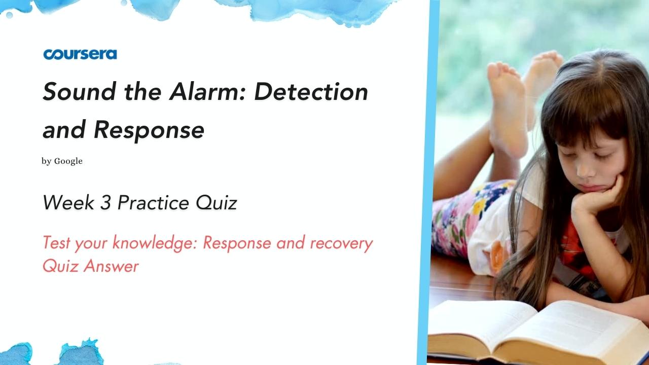 Test your knowledge Response and recovery Quiz Answer