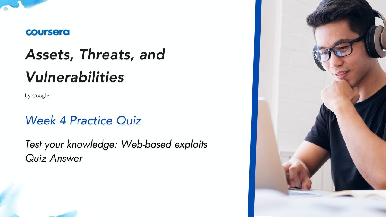Test your knowledge Web-based exploits Quiz Answer