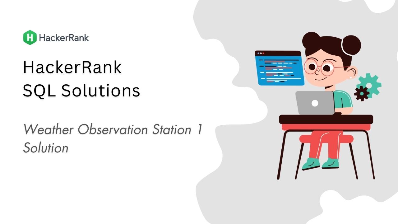 Weather Observation Station 1 Solution