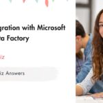 Data Integration with Microsoft Azure Data Factory Week 3 | Test prep Quiz Answers