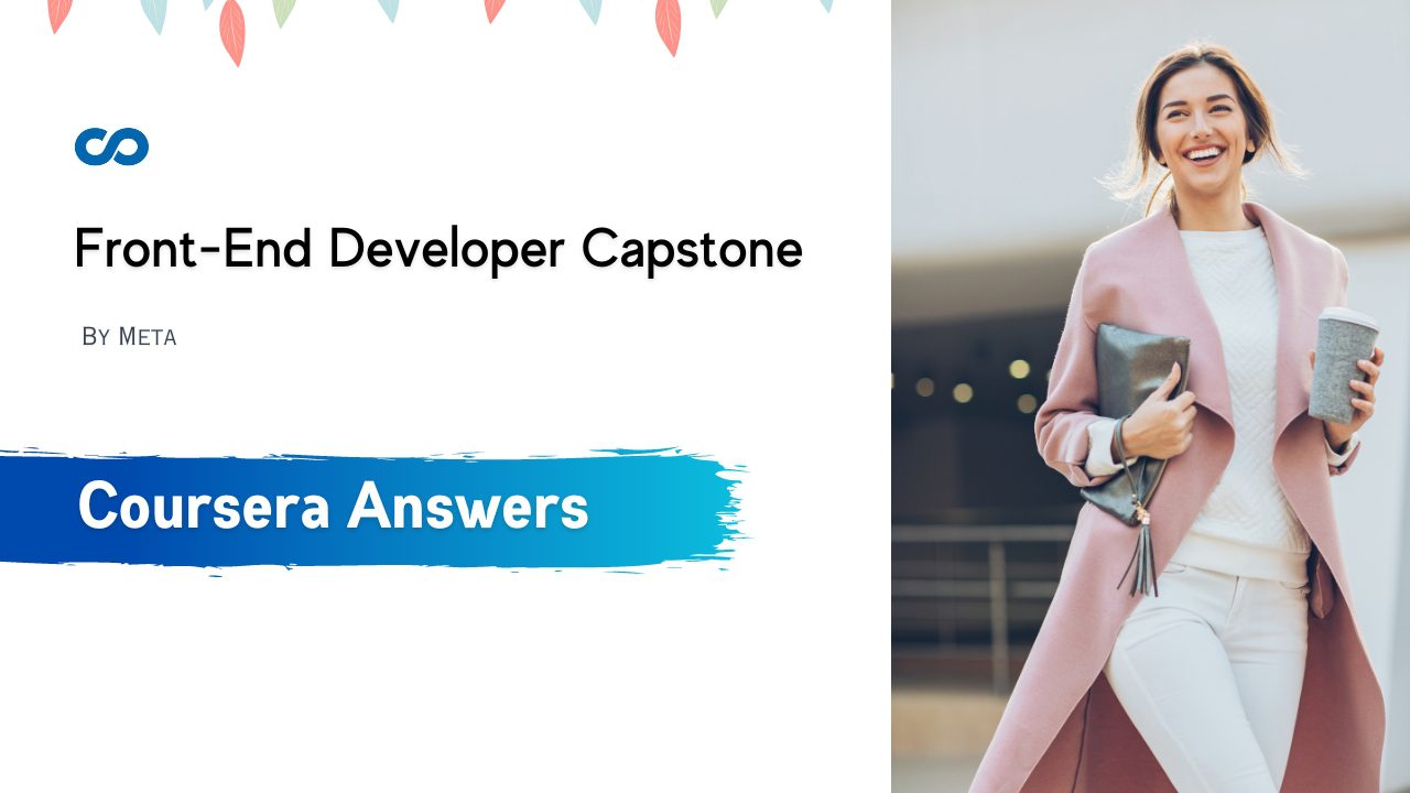 Front-End Developer Capstone Coursera Quiz Answers