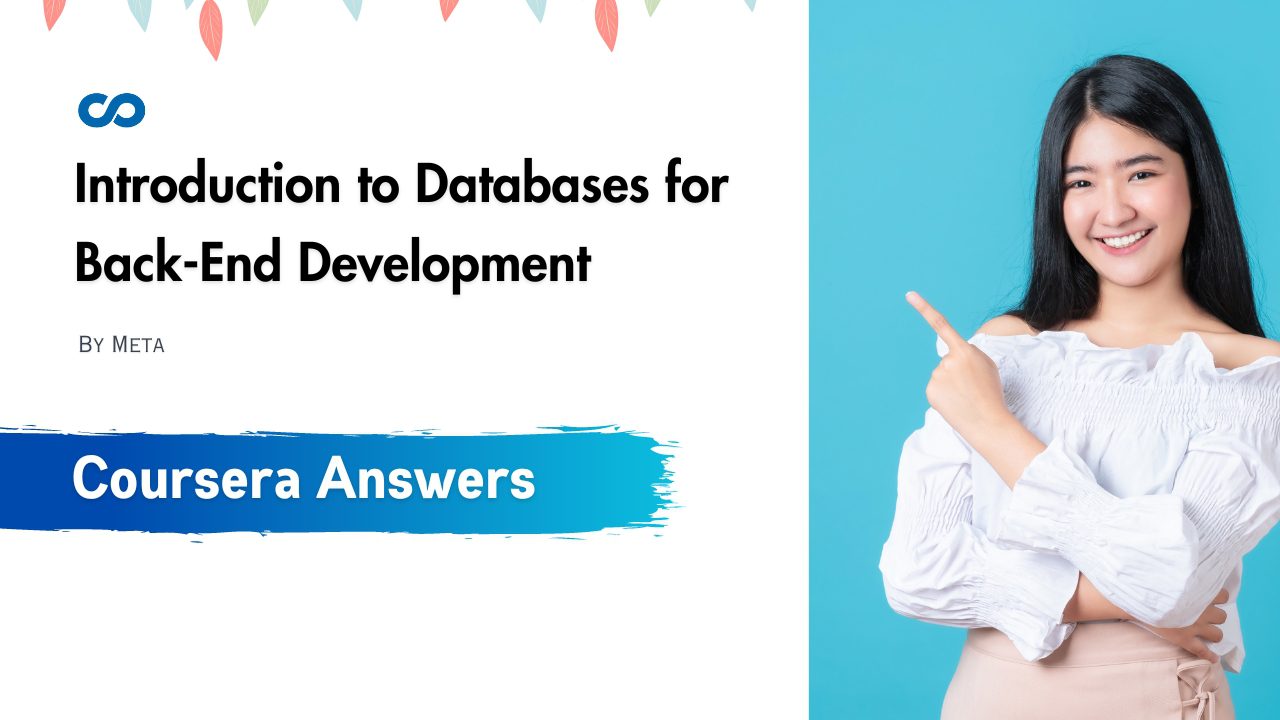 Introduction to Databases for Back-End Development Coursera Quiz Answers