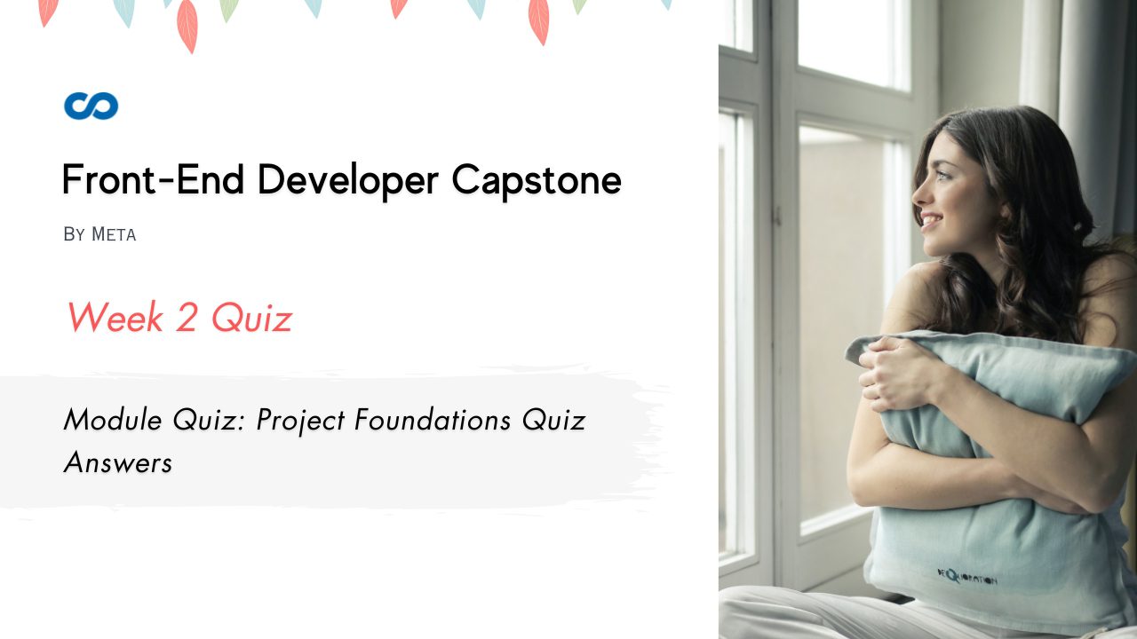 Module Quiz: Project Foundations Quiz Answers