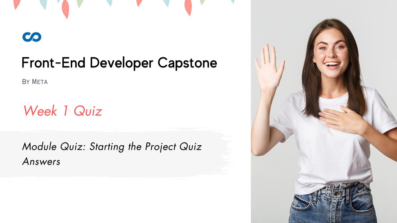 Module Quiz: Starting the Project Quiz Answers