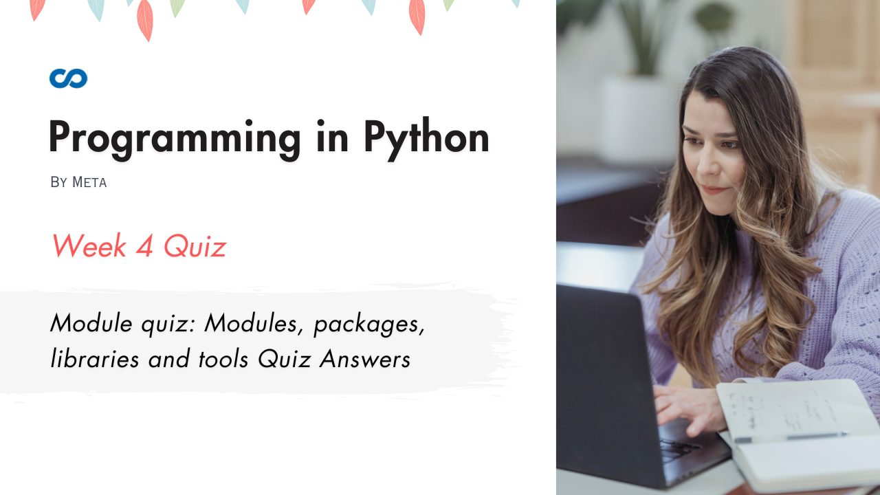 Module quiz: Modules packages libraries and tools Quiz Answers